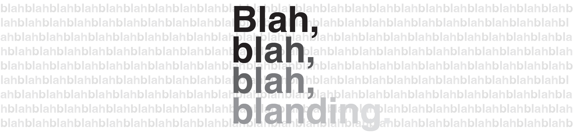 Blah, Blah, Blah, Blanding - Bachman Brand Development - Design That ...